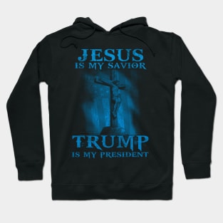 Jesus Is My Savior Trump Is My President American Flag Hoodie